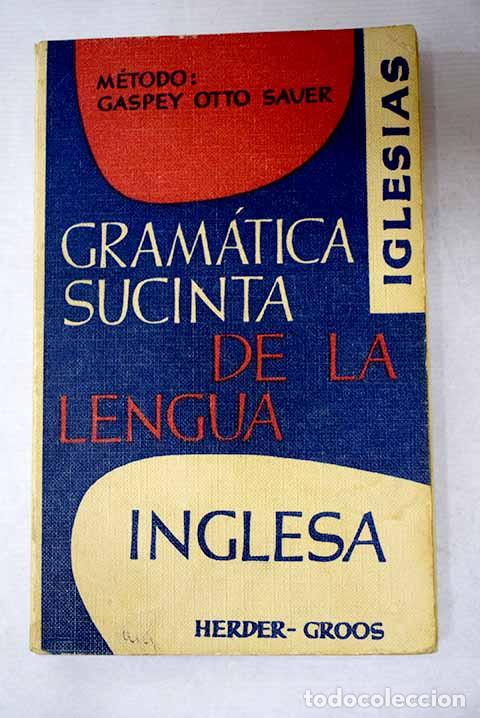 books: Gr&aacute;matica sucinta de la lengua inglesa: [metodo Gaspey-Otto-Sauer].- Iglesias Barba, Mar&iacute;a Isabel