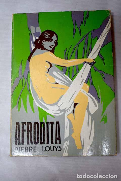 Libros: Afrodita: Louys, Pierre.- Louys, Pierre