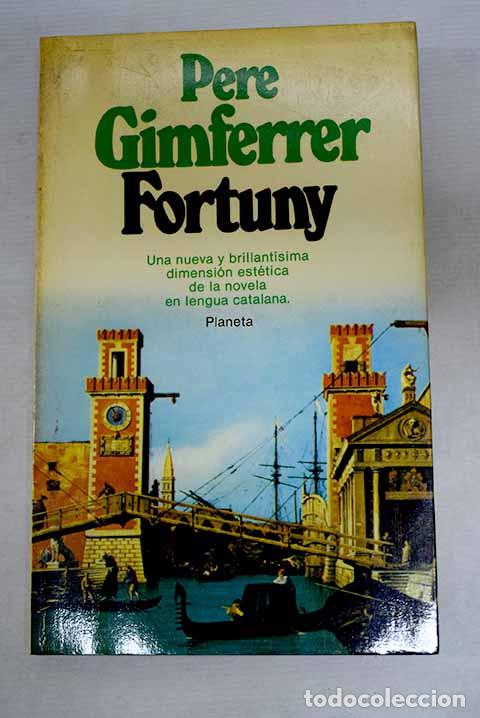Libros: Fortuny: Gimferrer, Pere.- Gimferrer, Pere
