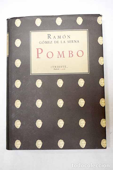 Libros: Pombo: G&oacute;mez de la Serna, Ram&oacute;n.- G&oacute;mez de la Serna, Ram&oacute;n