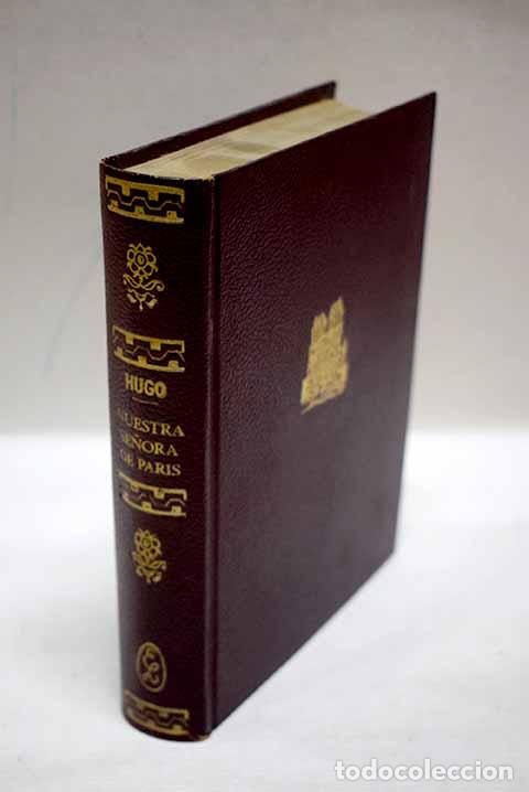 Libros: Nuestra Se&ntilde;ora de Paris.- Hugo, Victor