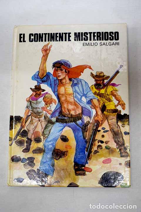 Libros: El continente misterioso.- Salgari, Emilio