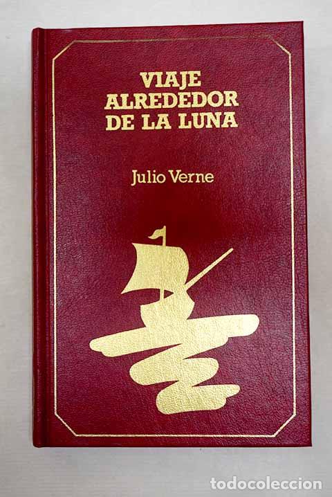 Livres: Alrededor de la luna.- Verne, Julio