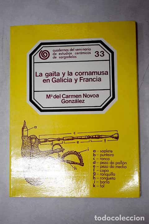 Livres: La gaita y la cornamusa en Galicia y Francia.- Novoa, Mar&iacute;a del Carmen