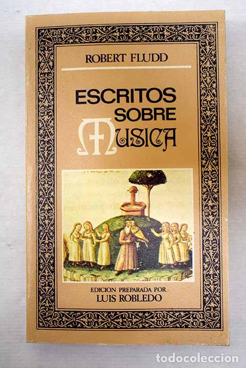 Livres: Escritos sobre m&uacute;sica.- Fludd, Robert