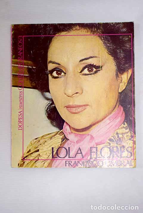 Libros: Lola Flores: [sociolog&iacute;a de la petenera.].- Umbral, Francisco