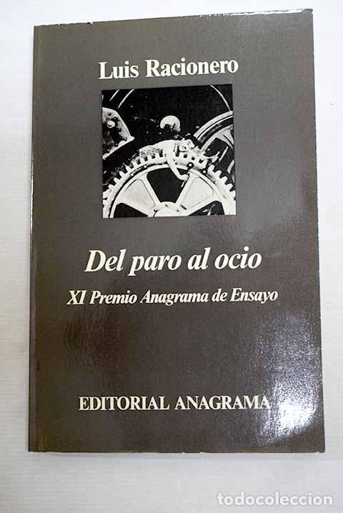 Livres: Del paro al ocio: Racionero, Luis.- Racionero, Luis