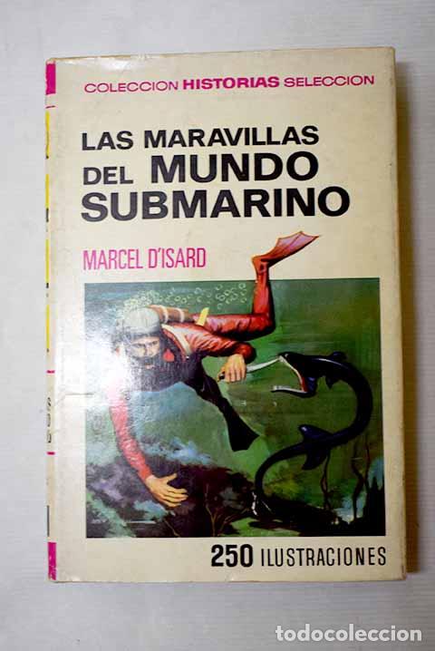 Livres: Las maravillas del mundo submarino.- Isard, Marcel d