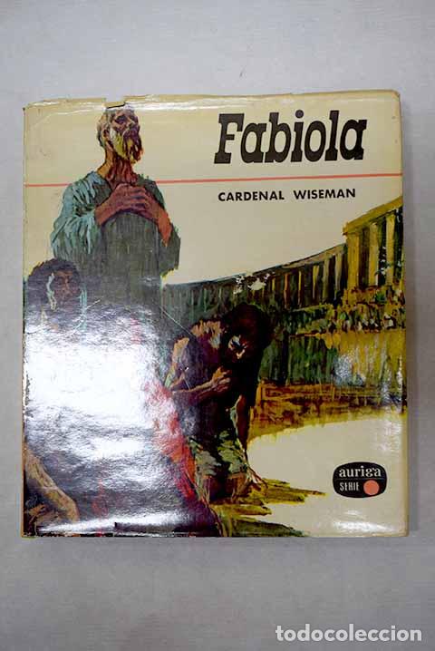 Libros: Fabiola: Wiseman, Nicholas Patrick.- Wiseman, Nicholas Patrick