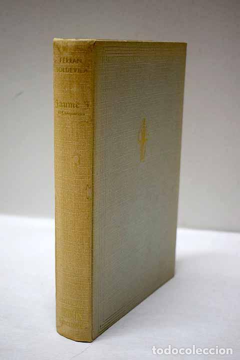 Libros: Vida de Jaume I el Conqueridor.- Soldevila, Ferran