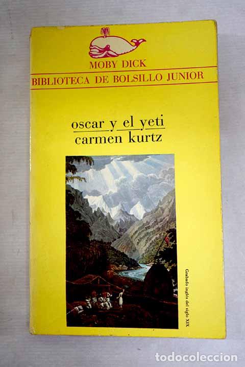 Libros: Oscar y el yeti: Kurtz, Carmen.- Kurtz, Carmen
