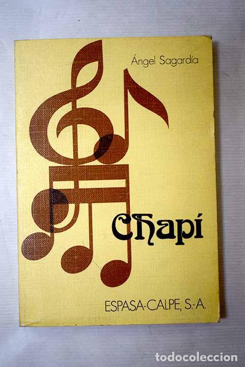 Libros: Ruperto Chap&iacute;: Sagard&iacute;a, &Aacute;ngel.- Sagard&iacute;a, &Aacute;ngel