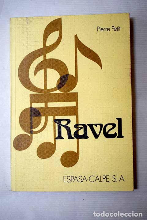 Libros: Ravel: Petit, Pierre.- Petit, Pierre