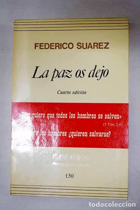 Libros: La paz os dejo: Su&aacute;rez, Federico.- Su&aacute;rez, Federico