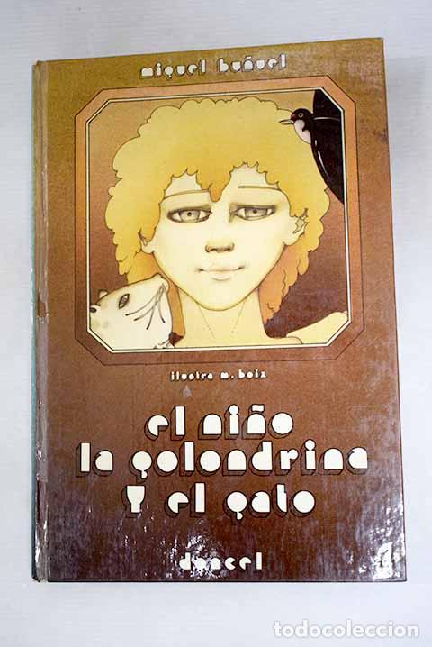 Libros: El ni&ntilde;o, la golondrina y el gato.- Bu&ntilde;uel, Miguel