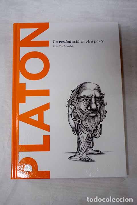 Libros: Plat&oacute;n: la verdad est&aacute; en otra parte.- Ac&iacute;n, Eduardo
