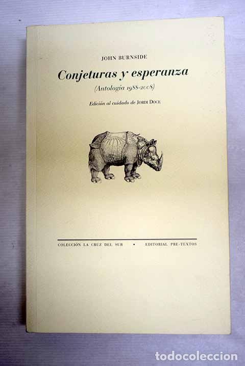 Libros: Conjeturas y esperanza: (antolog&iacute;a 1988-2008).- Burnside, John