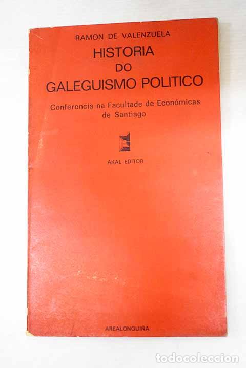 Libros: Historia do galeguismo pol&iacute;tico: conferencia na Facultade de Econ&oacute;micas de Santiago