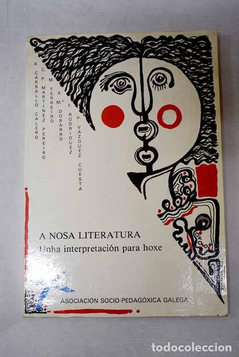 Libros: A nosa literatura: unha interpretaci&oacute;n para hoxe