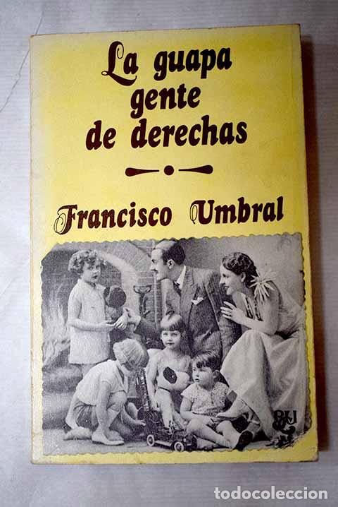 Libros: La guapa gente de derechas.- Umbral, Francisco