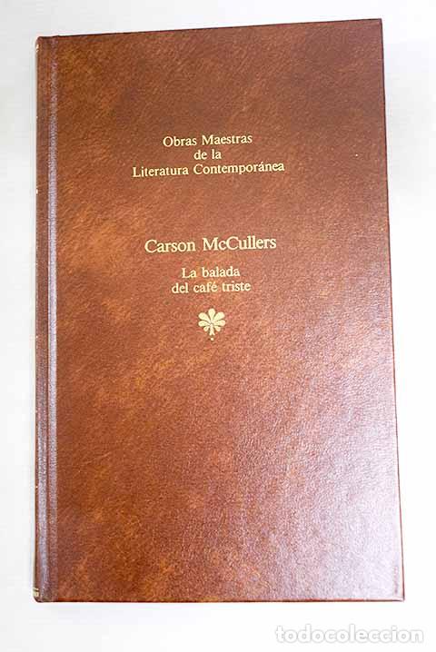 Libros: La balada del caf&eacute; triste.- McCullers, Carson