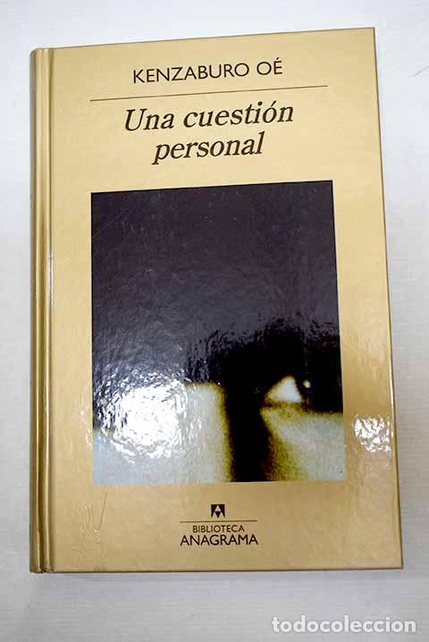 Libros: Una cuesti&oacute;n personal.- Oe, Kenzaburo