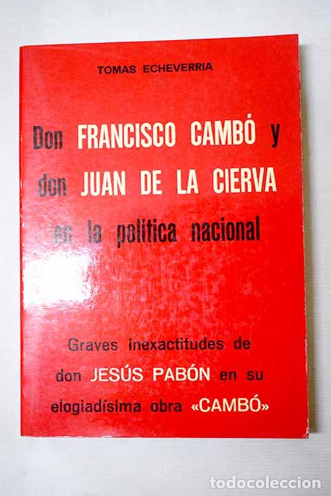 Libros: Don Francisco Camb&oacute; y don Juan de la Cierva en la pol&iacute;tica nacional.- Echeverr&iacute;a, Tom&aacute;s