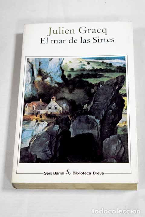 Libros: El mar de las Sirtes.- Gracq, Julien