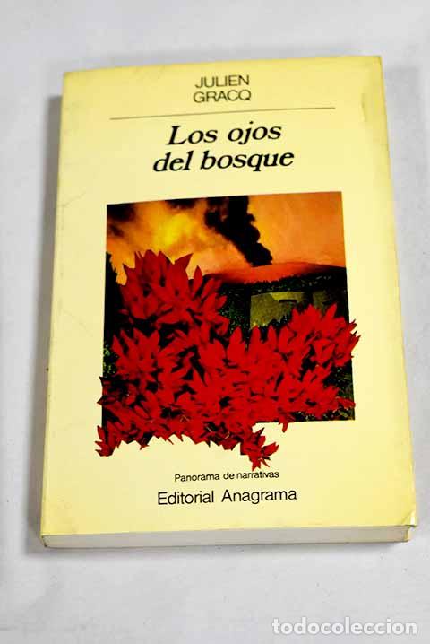 Libros: Los ojos del bosque: Gracq, Julien.- Gracq, Julien