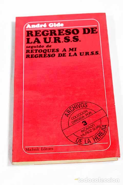 Libros: Regreso de la U.R.S.S. ; seguido de Retoques a mi regreso de la U.R.S.S.- Gide, Andr&eacute;