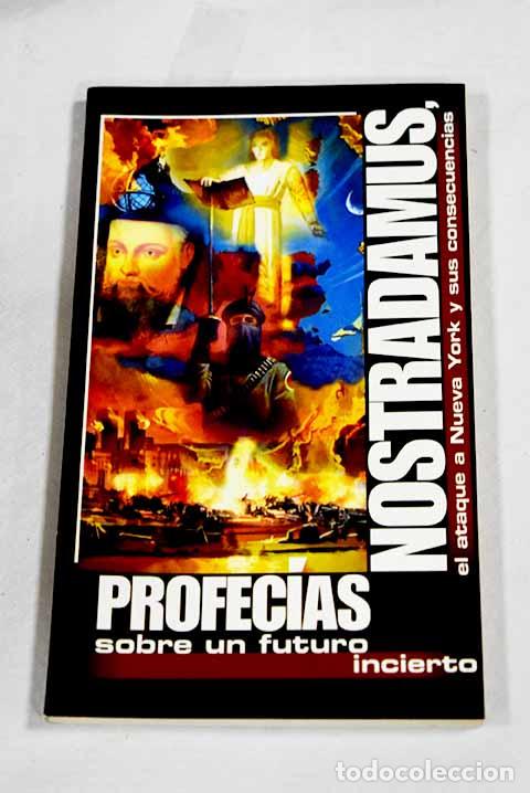Libros: Profec&iacute;as sobre un futuro incierto: Nostradamus, el ataque a Nueva York y sus consecuencias
