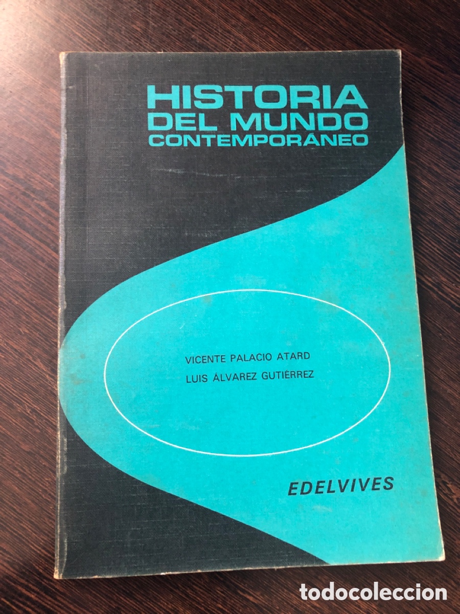 Libri di seconda mano: HISTORIA DEL MUNDO CONTEMPORANEO VICENTE PALACIO ATARD LUIS ALVAREZ GUTIERREZ EDELVIVES