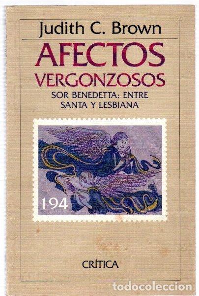Libros: Afectos vergonzosos. Sor Benedetta: entre santa y lesbiana - Brown, Judith C.