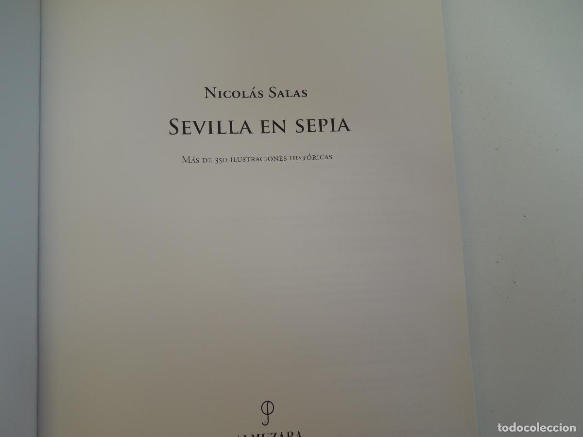 Libros: SEVILLA EN SEPIA - NICOLAS SALAS - ALMUZARA -2005 - Foto 2
