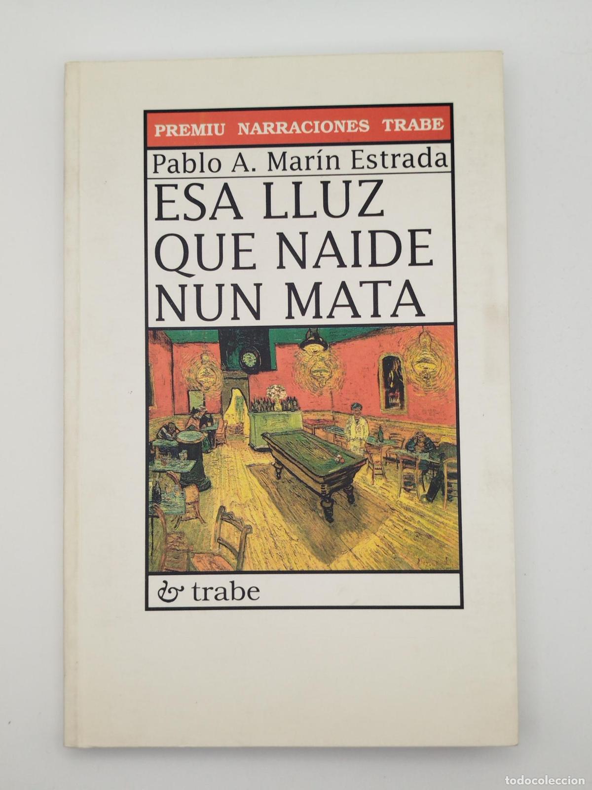 Libros: Esa lluz que naide num mata [Dedicado] - PABLO A. MARIN ESTRADA