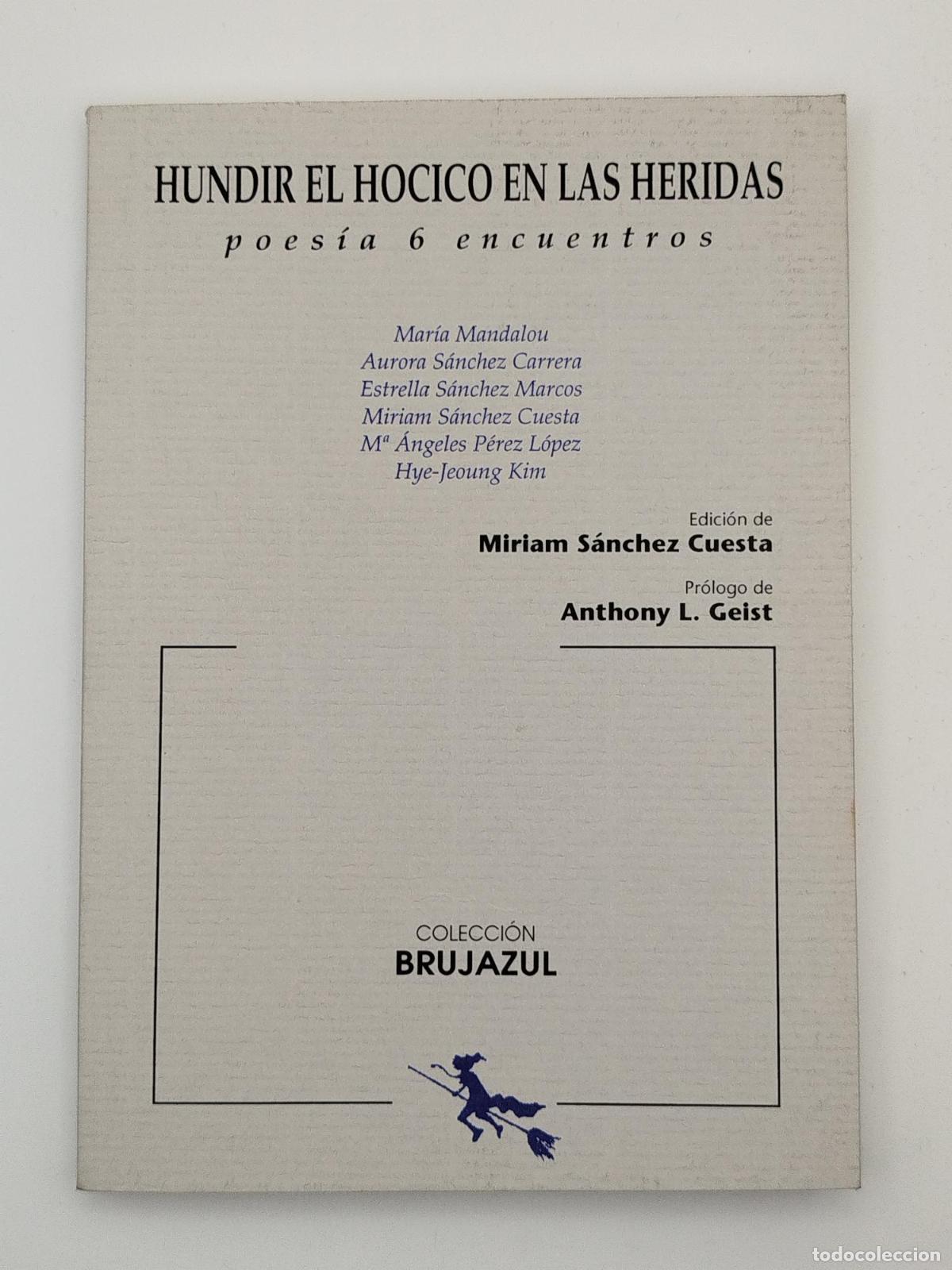 Libros: Hundir el hocico en las heridas. Poes&iacute;a 6 encuentros [Dedicado] - Vv. Aa.