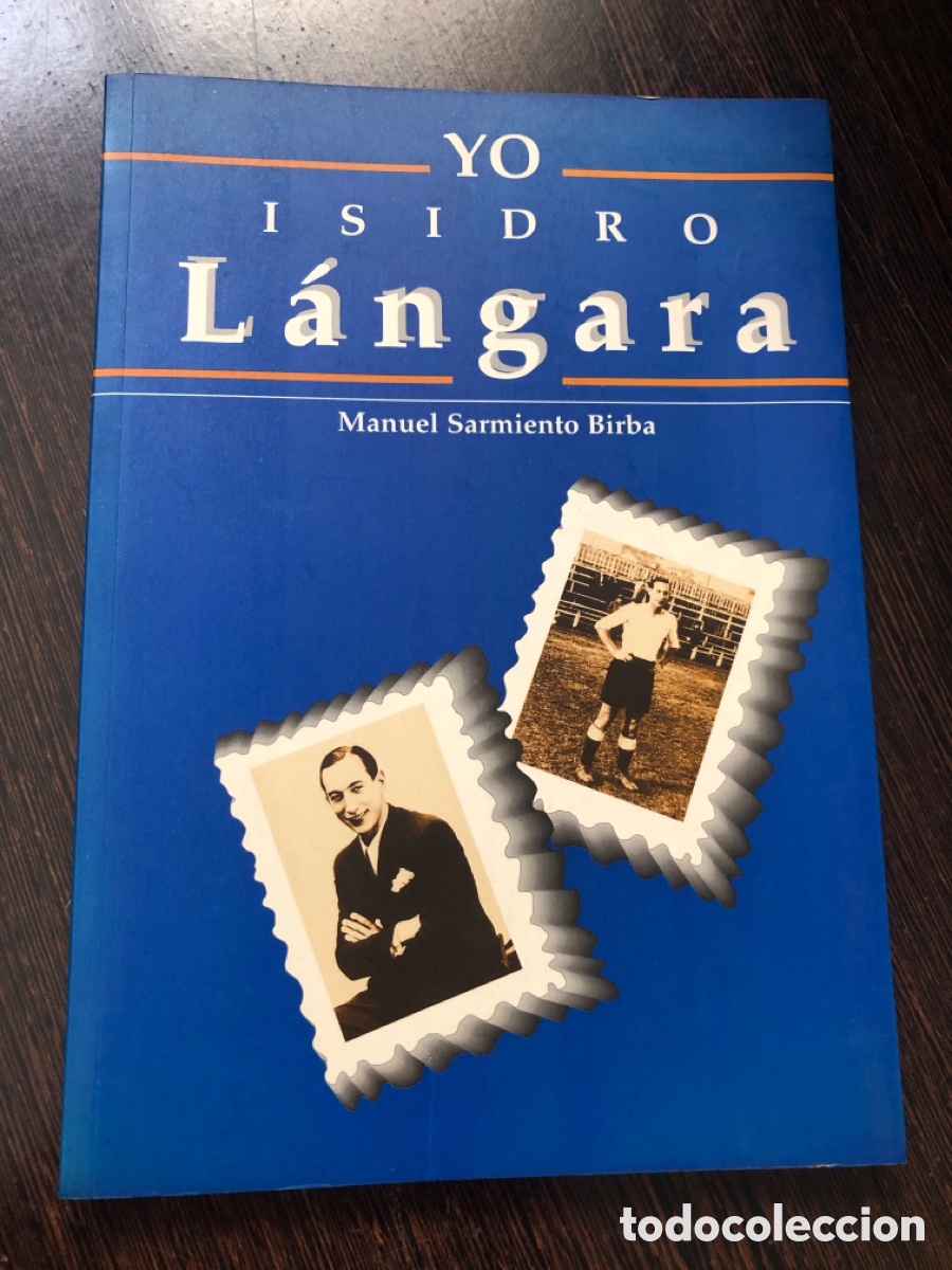 YO ISIDRO LANGARA MANUEL SARMIENTO BIRBA