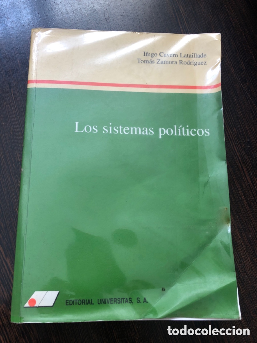 Livres: LOS SISTEMAS POLITICOS I&Ntilde;IGO CAVERO LATAILLADE TOMAS ZAMORA RODRIGUEZ EDITORIAL UNIVERSITAS