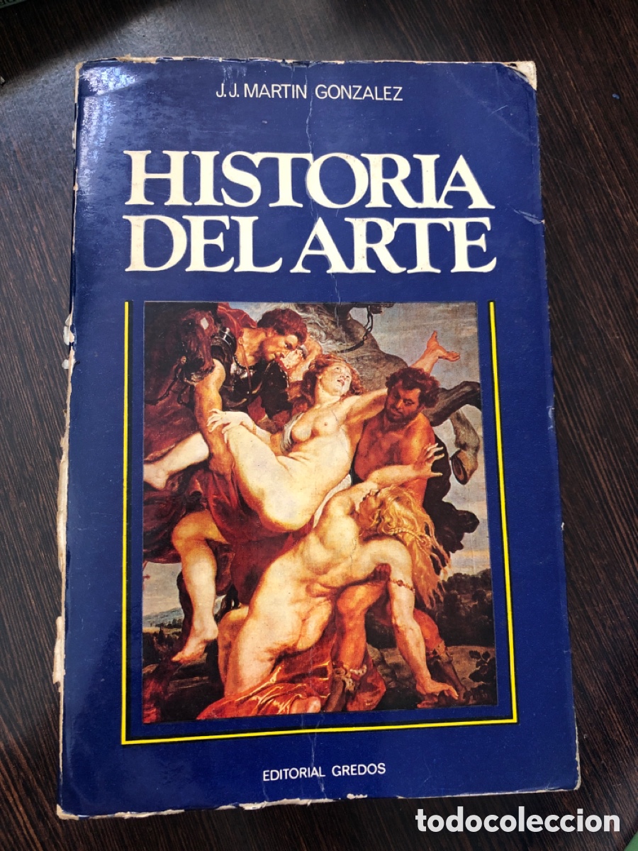 Livres: HISTORIA DEL ARTE JJ MARTIN GONZALEZ EDITORIAL GREDOS