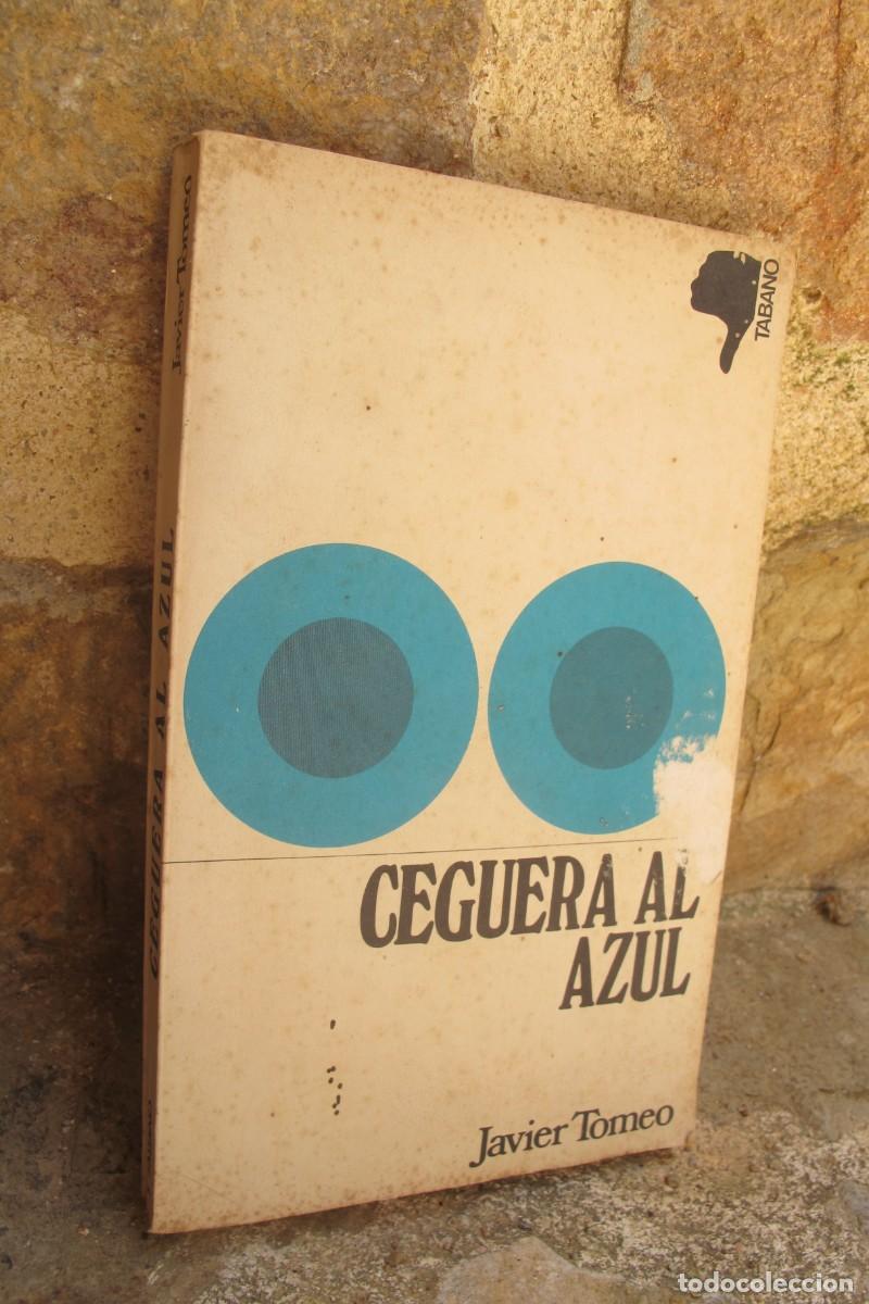 Libros: CEGUERA AL AZUL. JAVIER TOMEO