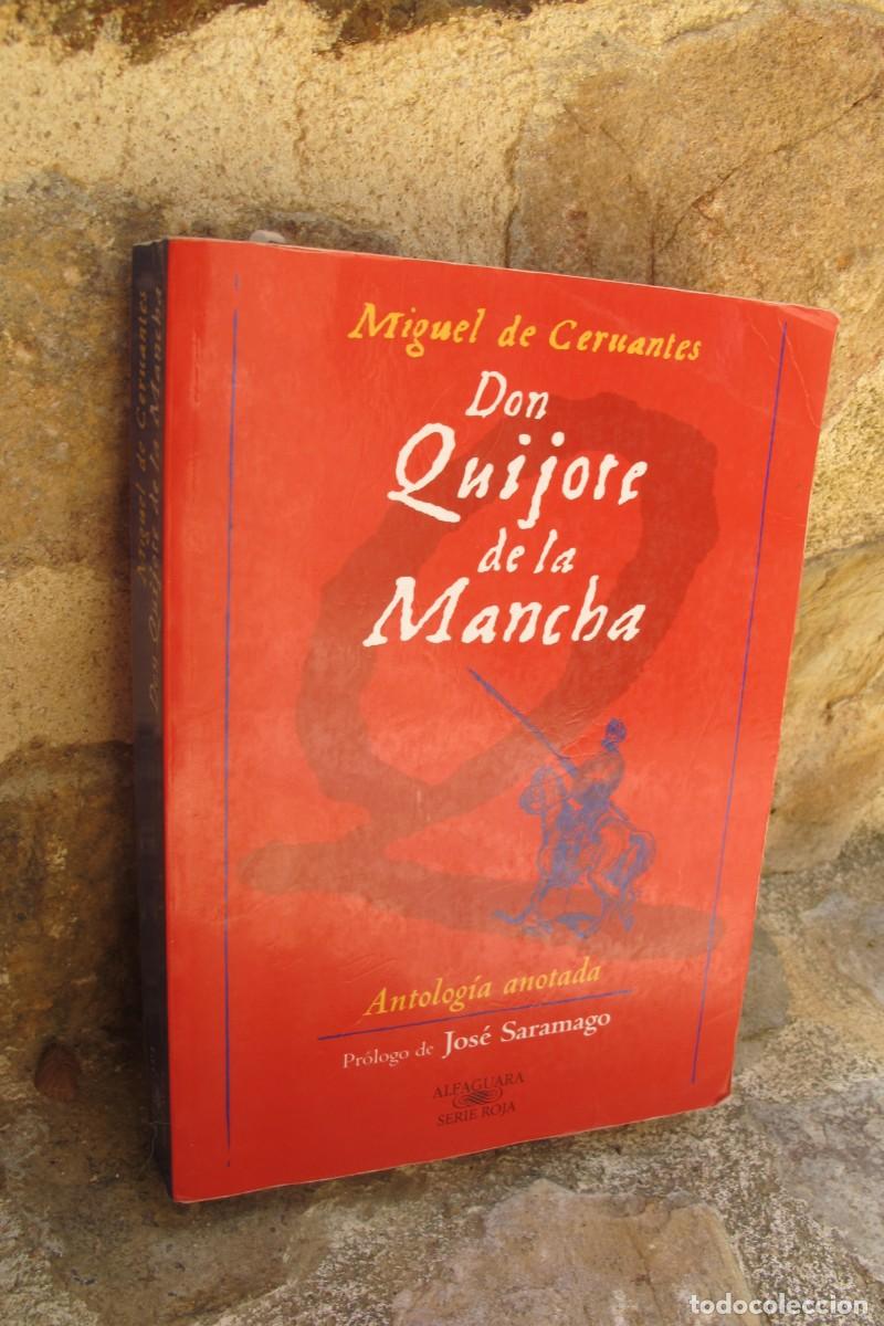 Libri di seconda mano: DON QUIJOTE DE LA MANCHA. MIGUEL DE CERVANTES. ANTOLOGIA ANOTADA. PROLOGO DE SARAMAGO. ALFAGUARA