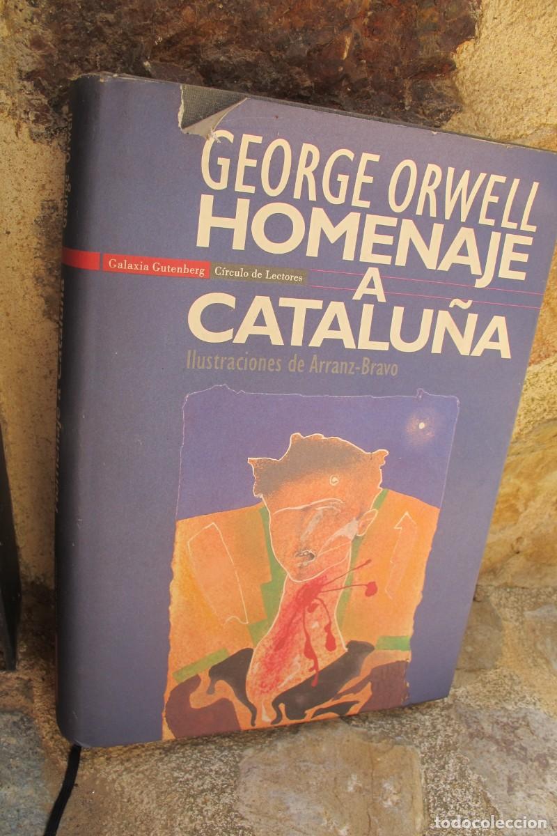 Libros: HOMENAJE A CATALU&Ntilde;A. GEORGE ORWELL. GALAXIA GUTEMBERG. ILUSTRACIONES ARRANZ-BRAVO. GRAN FORMATO