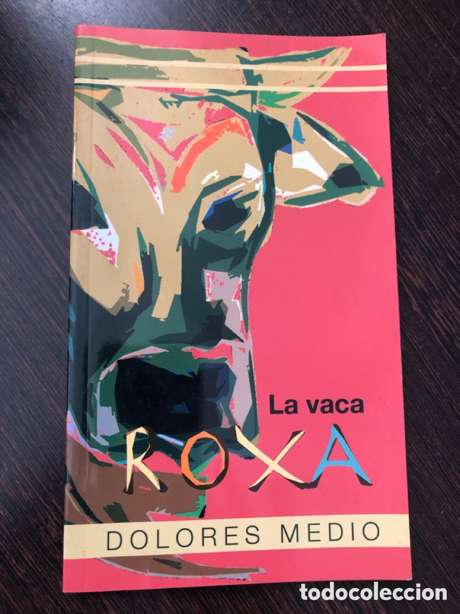 LA VACA ROXA DOLORES MEDIO