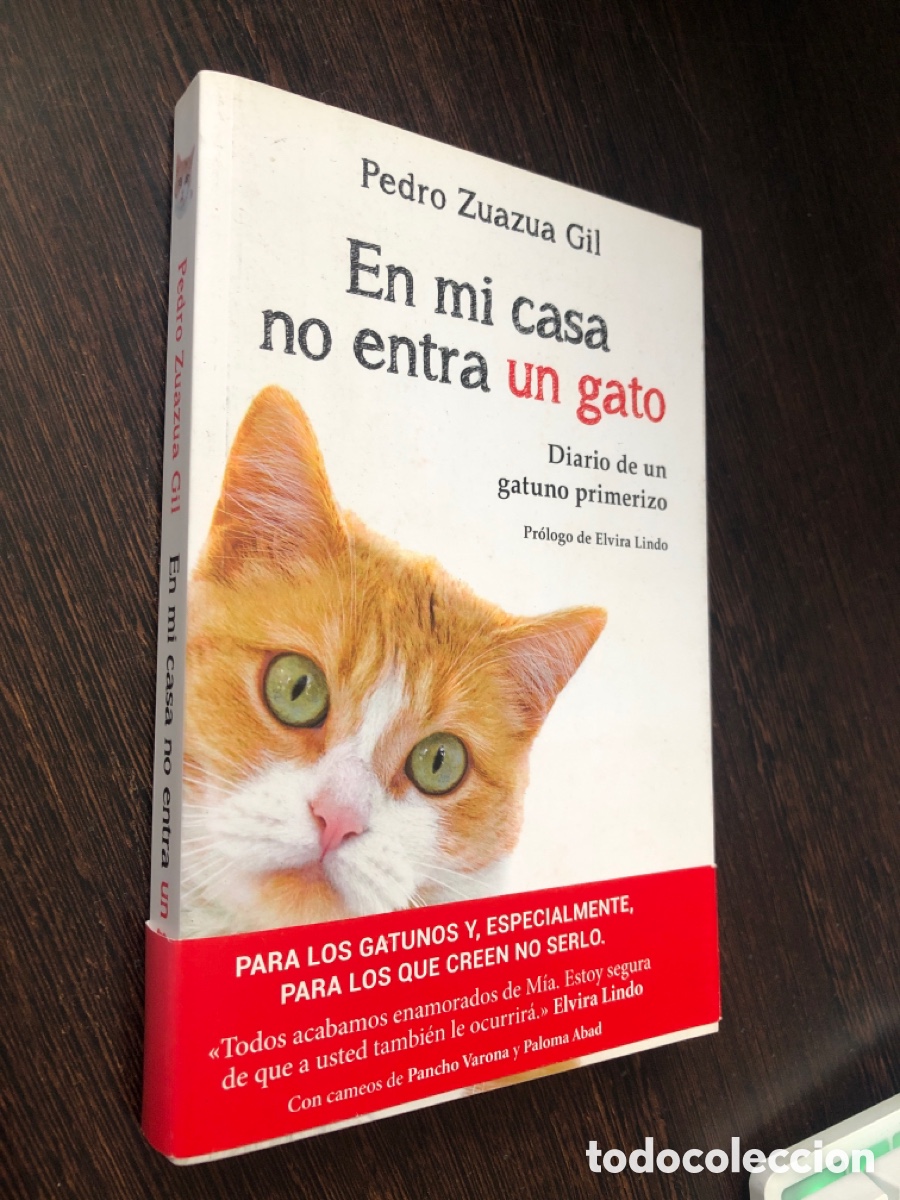Libri di seconda mano: EN MI CASA NO ENTRA UN GATO DIARIO DE UN GATUNO PRIMERIZO PEDRO ZUAZUA GIL