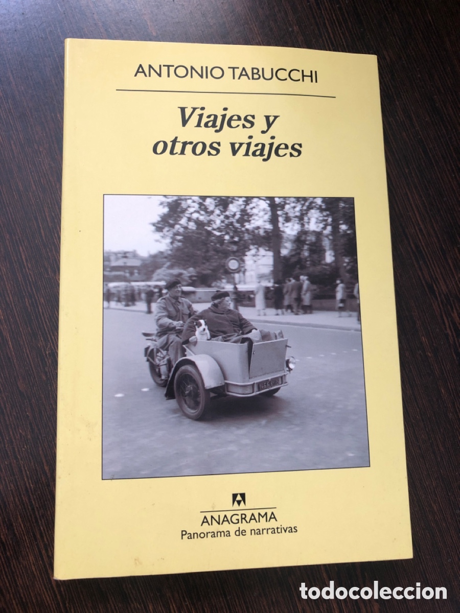 Libros: VIAJES Y OTROS VIAJES ANTONIO TABUCCHI ANAGRAMA PANORAMA DE NARRATIVAS
