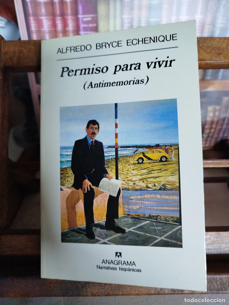 Libros: Permiso para vivir: (Antimemorias) - Bryce Echenique, Alfredo