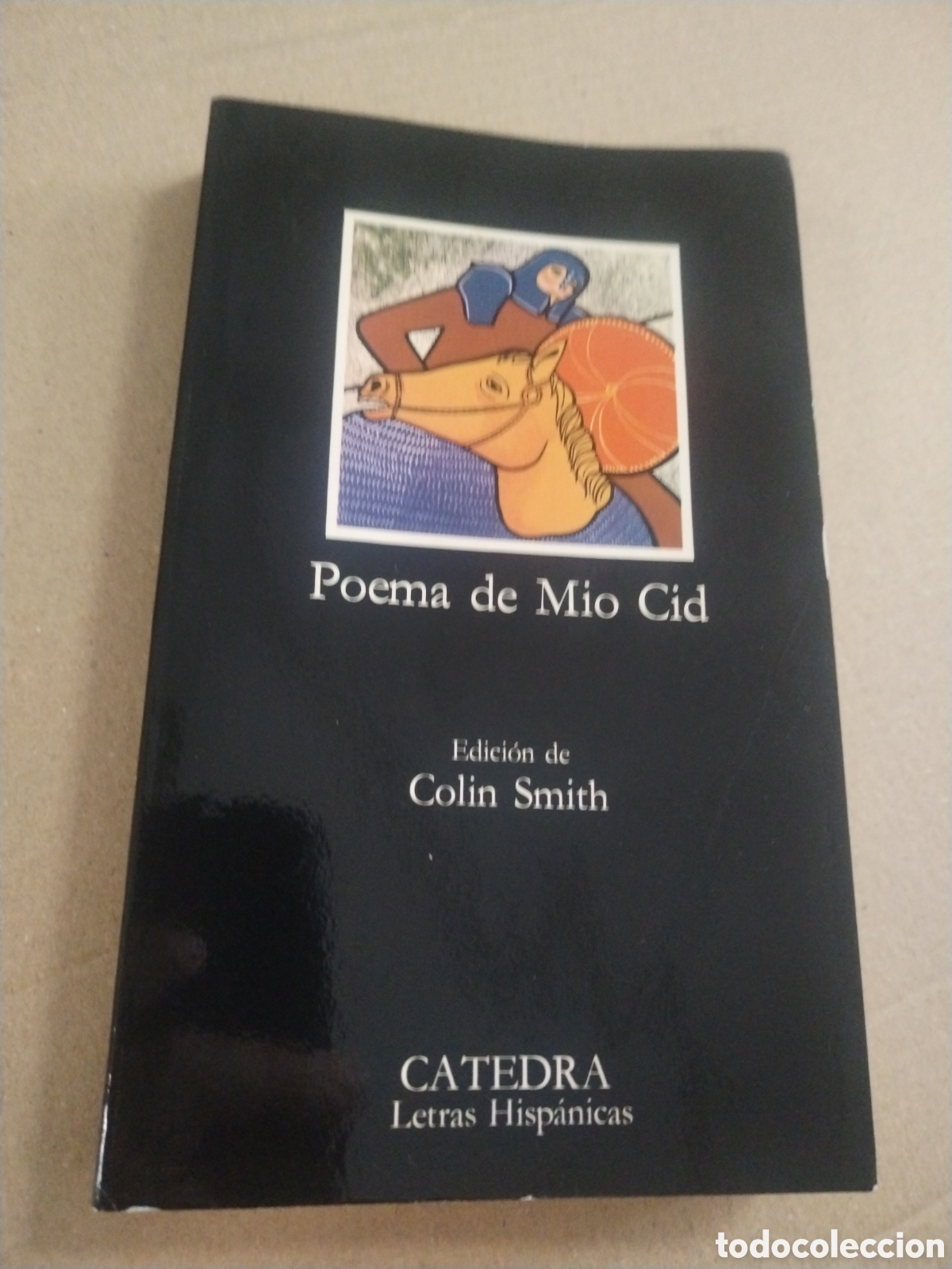 Libros: POEMA DE MIO CID. COLIN SMITH. C&aacute;tedra. - Foto 1