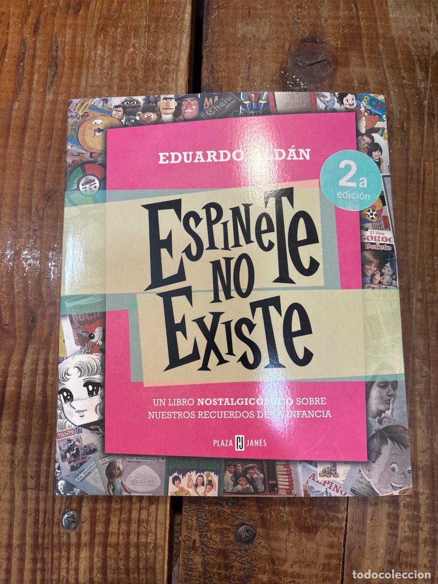 Libri di seconda mano: Espinete no existe: Un libro nostalgic&oacute;mico sobre nuestros recuerdos de la infancia (Spanish Edition