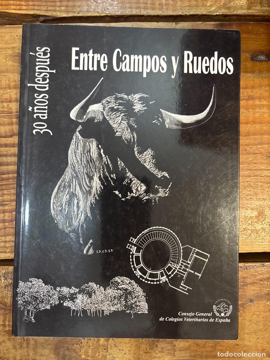 Libros: Entre campos y ruedos TRSAAA RODRIGUEZ MONTESINOS ADOLFO