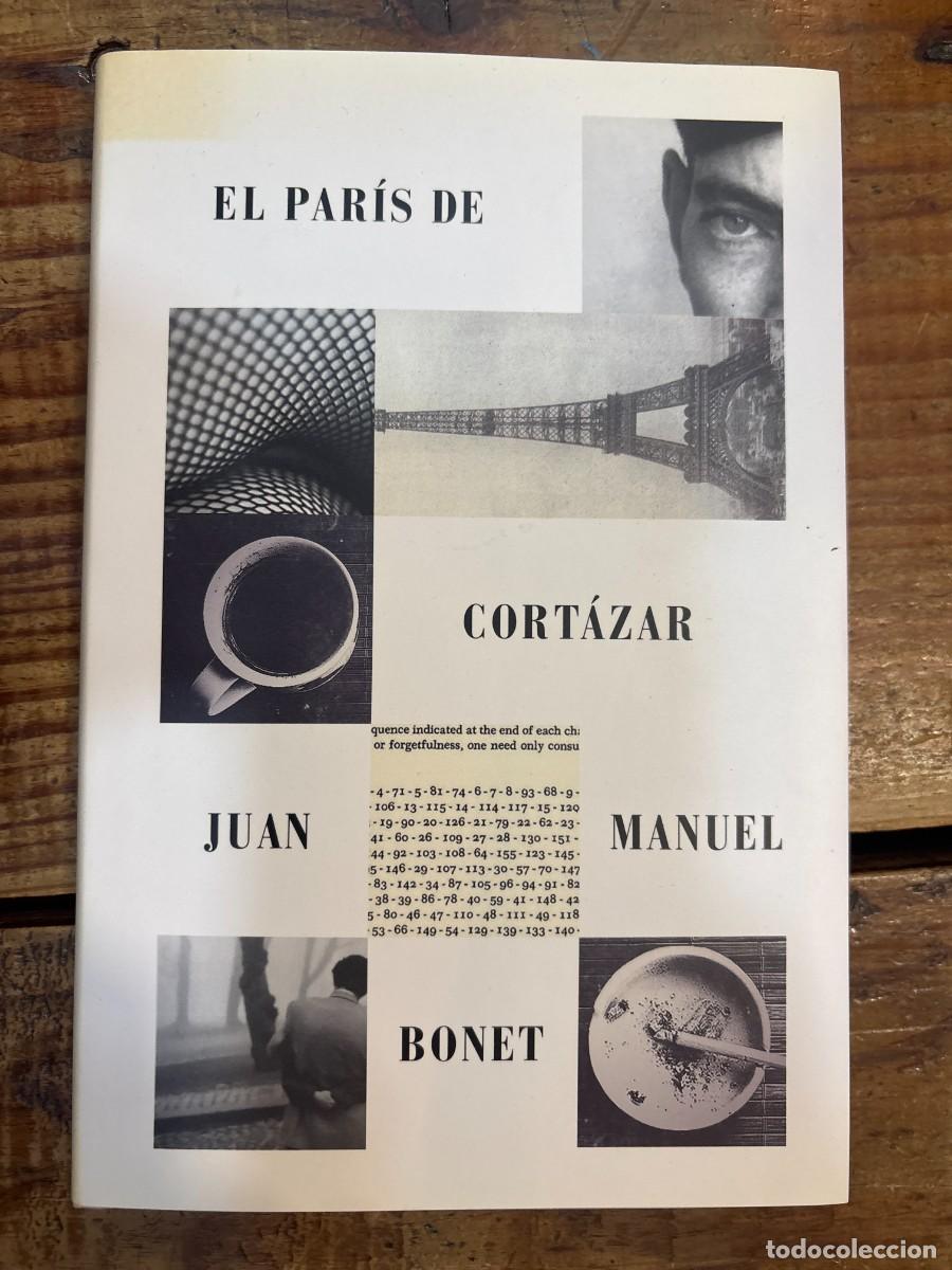 Libros: El Par&iacute;s de Cort&aacute;zar Bonet, Juan Manuel